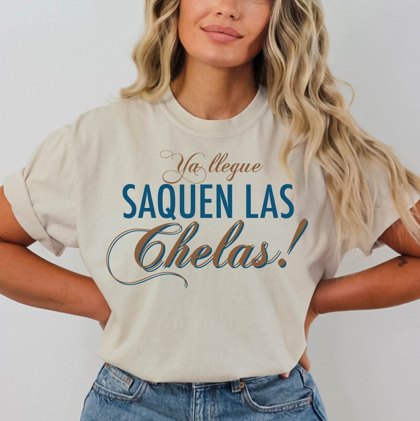 Unisex Garment-Dyed T-Shirt - "Ya Llegue, Saquen Las Chelas!" Fun and Casual Drinking Tee for Celebrations